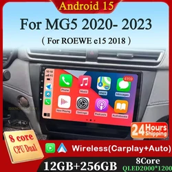 For MG5 2020- 2023 for ROEWE e15 2018 Android 15 Car Radio GPS Navigation Auto Carplay Multimedia DSP Player DSP 360 Camera WIFI