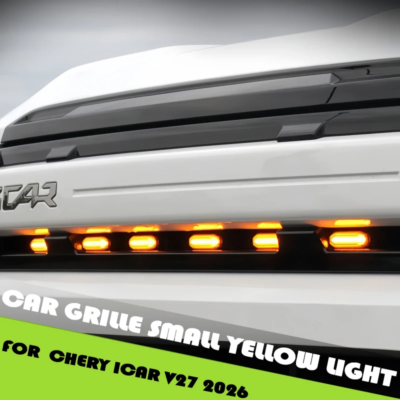 Car Front Bumper Grille Small Yellow Light Fit for Chery ICAR V27 2026 Modified LED Auxiliary Lighting Car Exterior Accessories