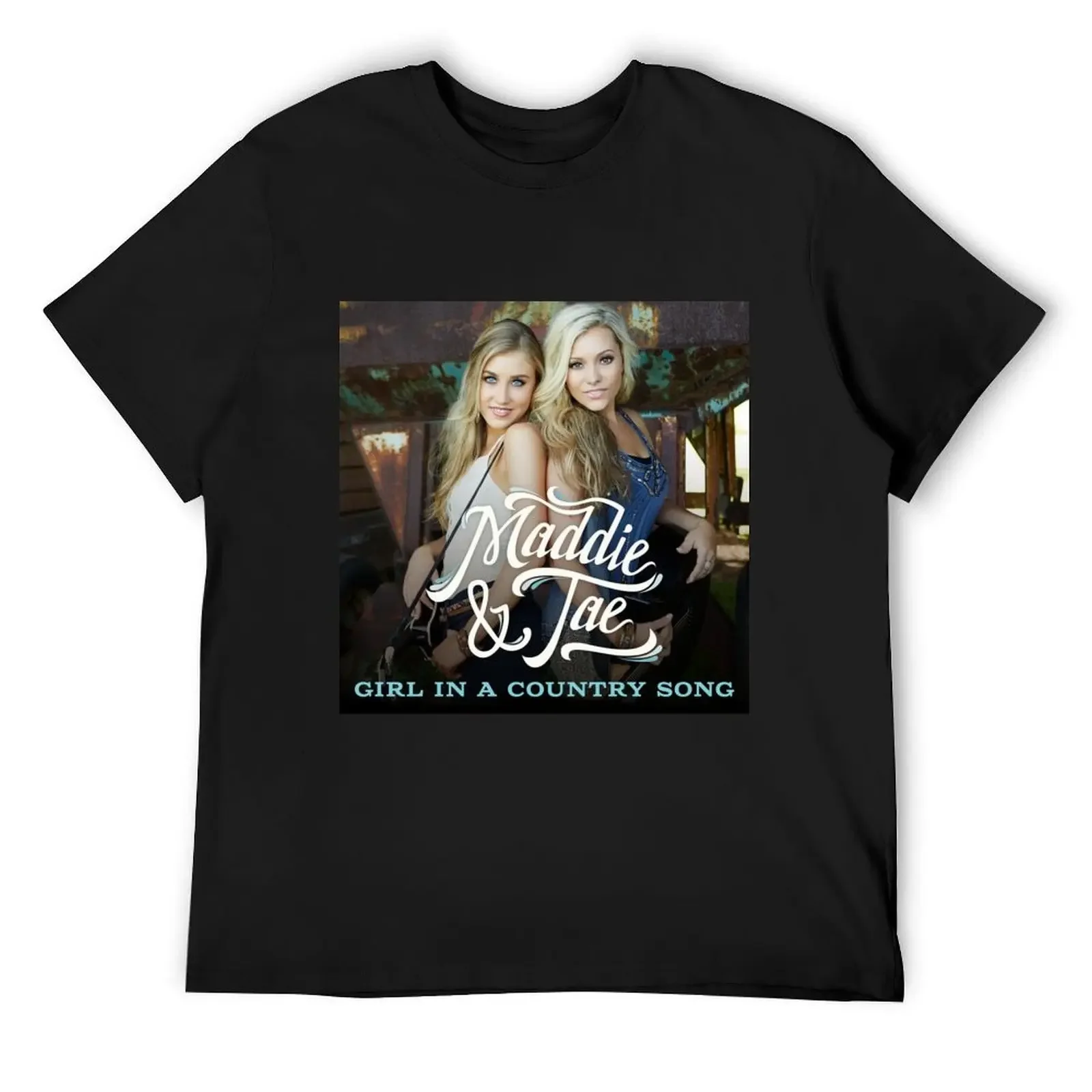 

Maddie & Tae - Girl In A Country Song T-Shirt cotton graphic tees sweat oversize t-shirts man plus size men clothing