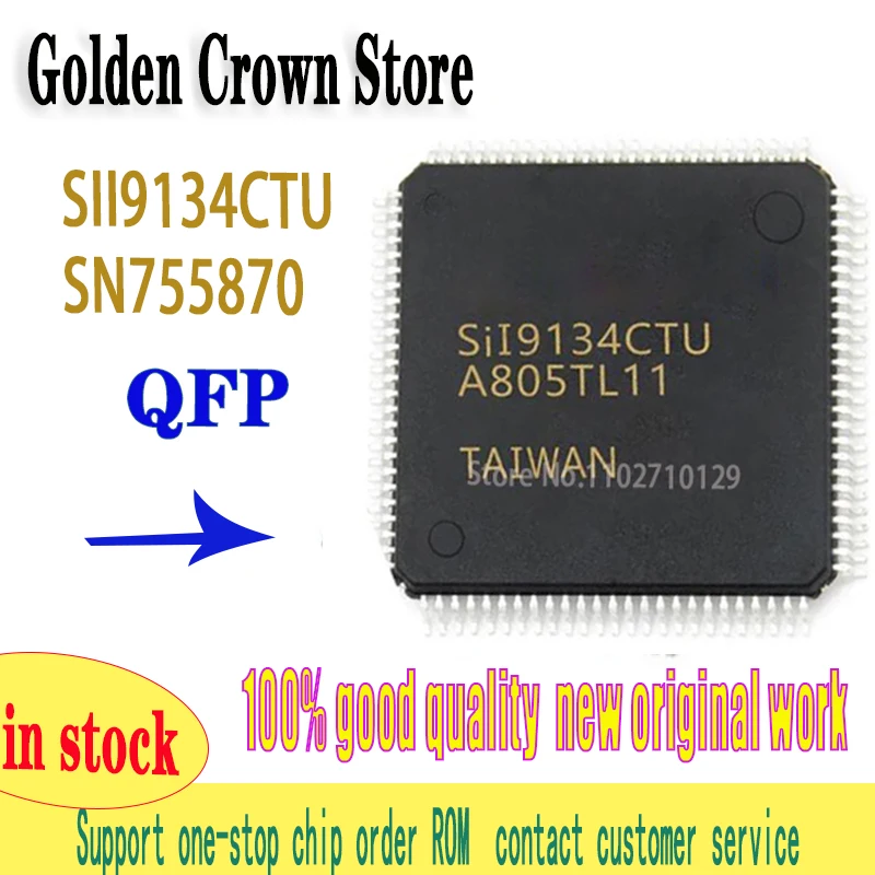 1PCS/lot  SII9134CTU SIL9134CTU SI19134CTU  SN755870 SN 755870 QFP100 QFP-100 Chipse   work New original In Stock