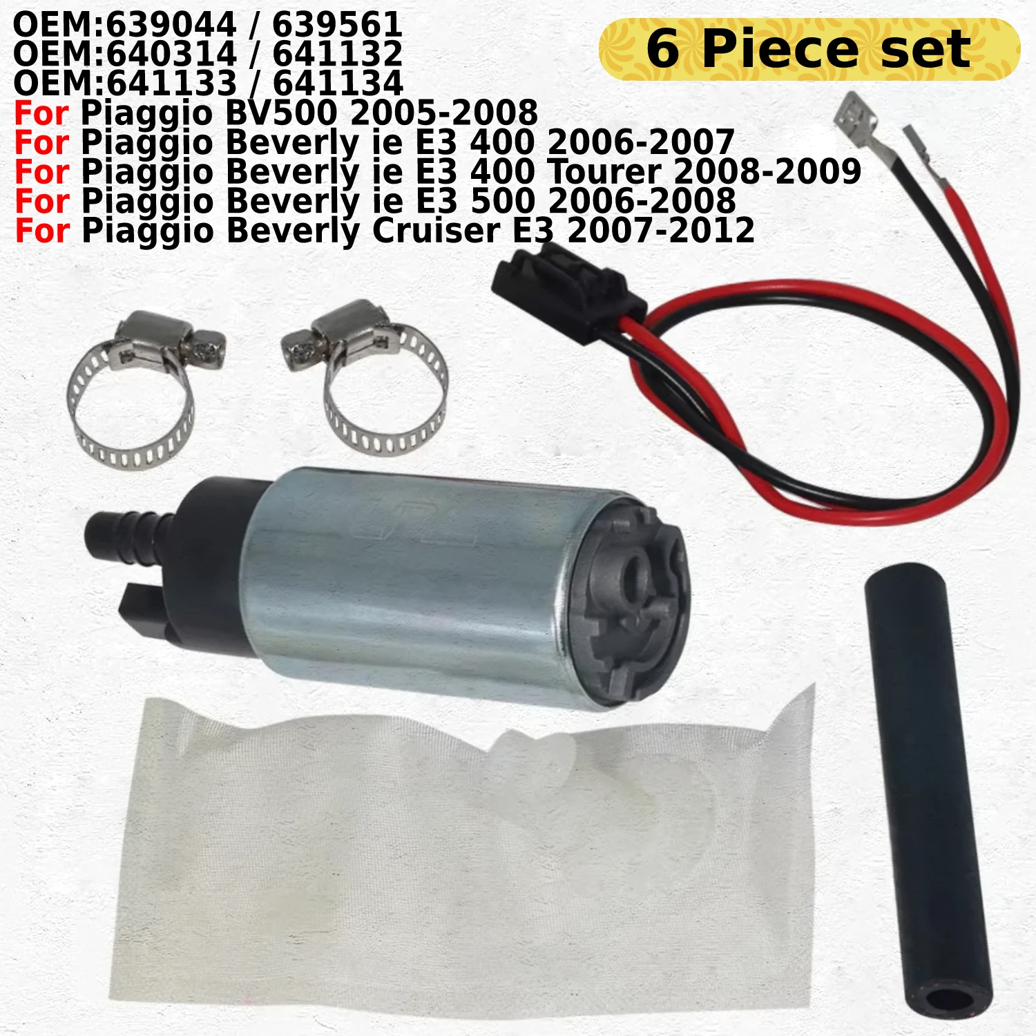 

Motorcycle Fuel Pump For Piaggio Beverly ie E3 500 400 Tourer / Cruiser E3 / BV500 OEM:639044/639561/640314/641132/641133/641134