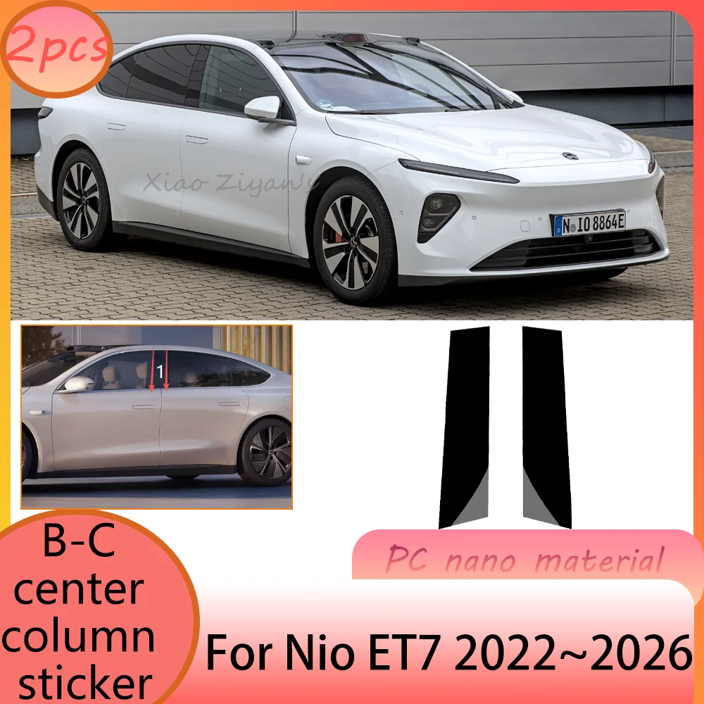 

Для Nio ET7 2022-2026 (2023, 2024, 2025) — Наклейки на B-стойки автомобиля, защитные пленки для окон, антицарапийные модификационные защитные аксессуары, PC-зеркала