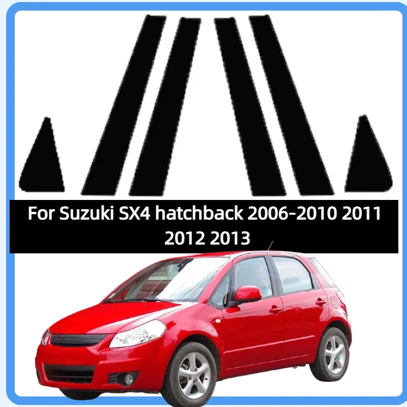 

Fit For Suzuki SX4 hatchback 2006-2010 2011 2012 2013 Glossy Black Pillar Posts Door Side Window Trim Sticker Cover Decoration