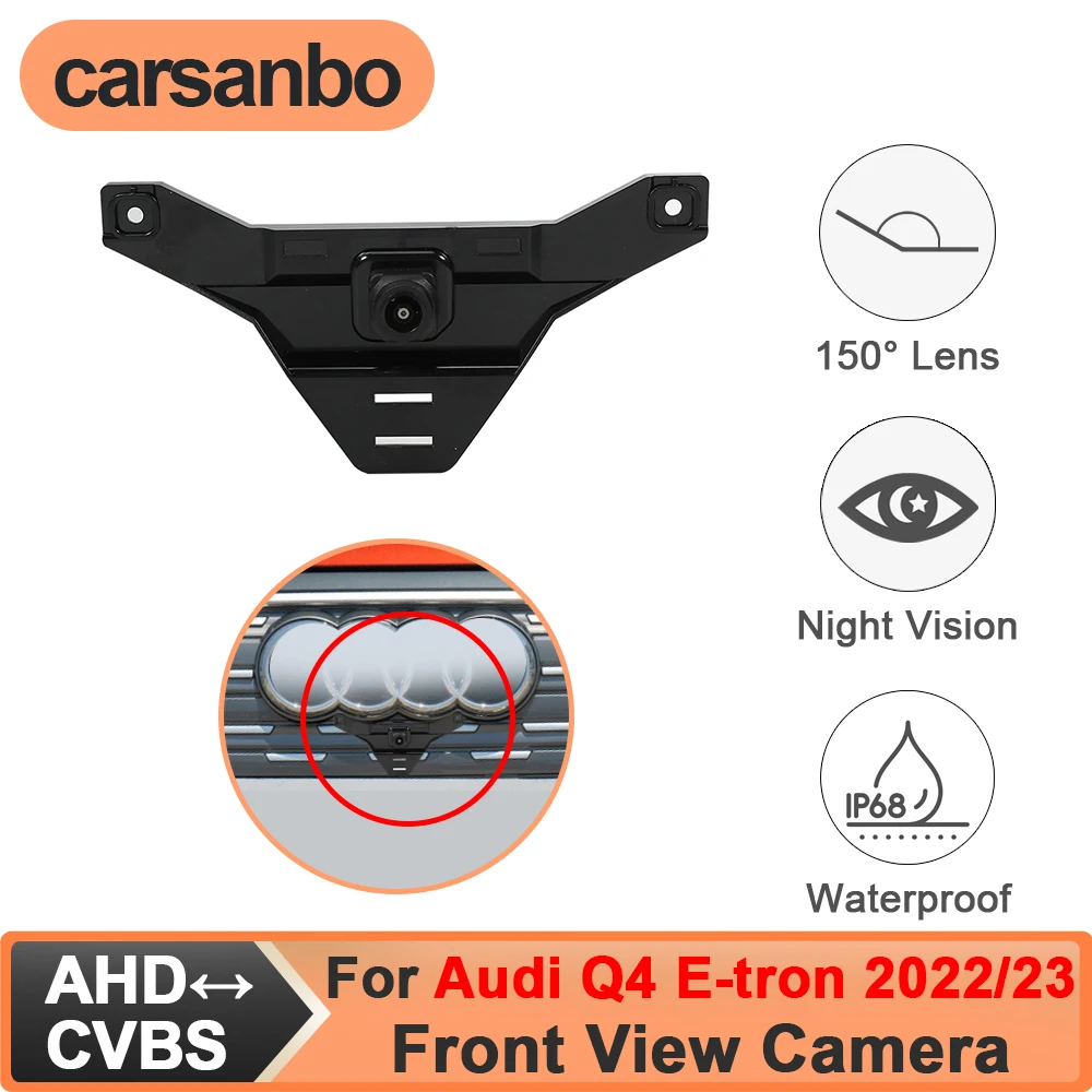 

Carsanbo For Audi Q4 E-tron 2022 2023 Front View Car Camera 150° CVBS 480P AHD 720P 1080P Fisheye Lens Waterproof Night Vision