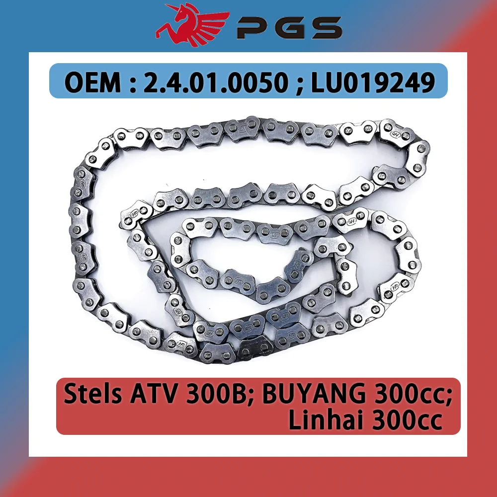 

PGS ATV Quad Timing Chain For Stels ATV 300B Buyang Feishen FA D300 G300 H300 300CC Linhai 300cc LU019249 2.4.01.0050