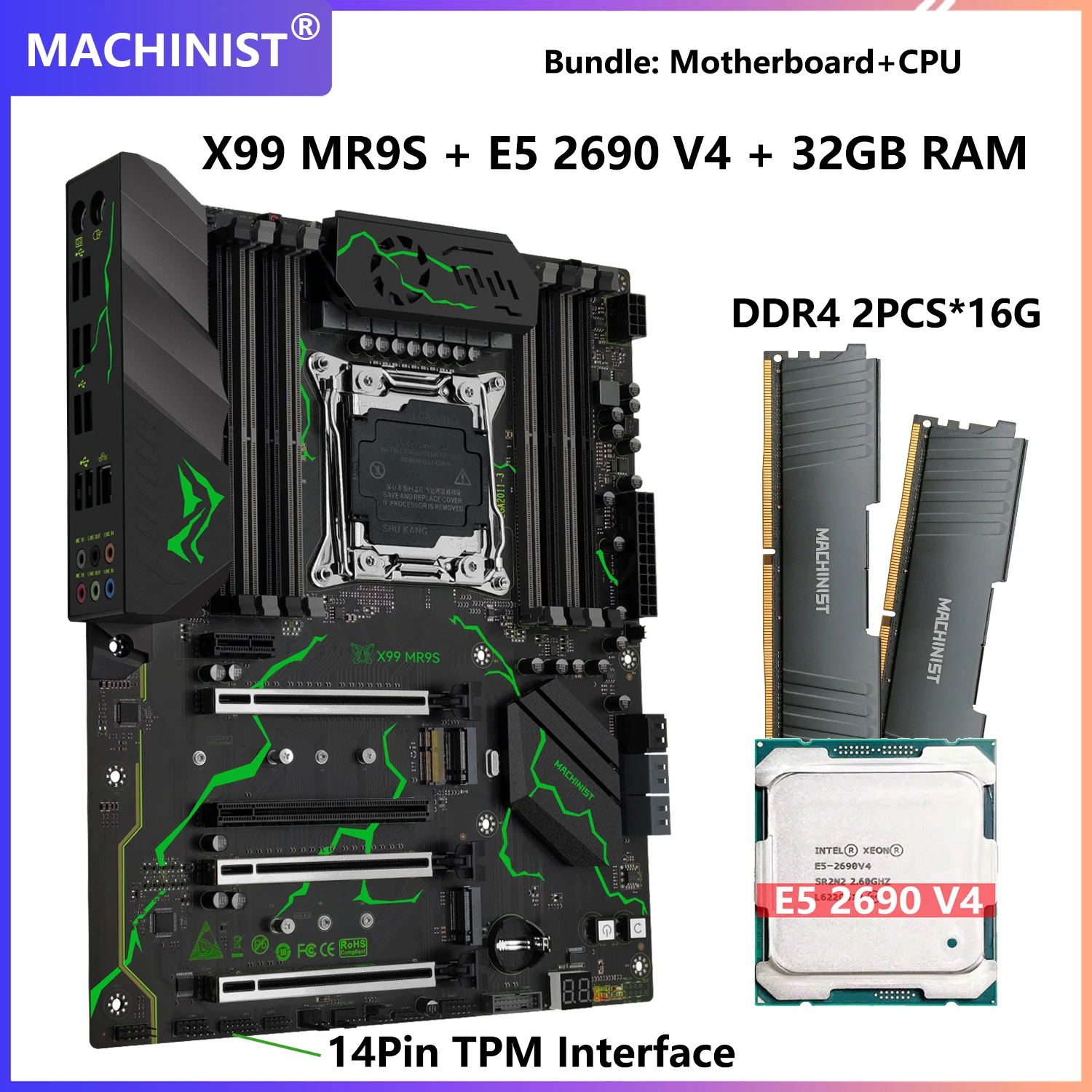 

MACHINIST X99 MR9S ATX Motherboard kit With TPM 2.0 Interface LGA 2011-3 Xeon E5 2690 V4 CPU and DDR4 32GB RAM USB3.0