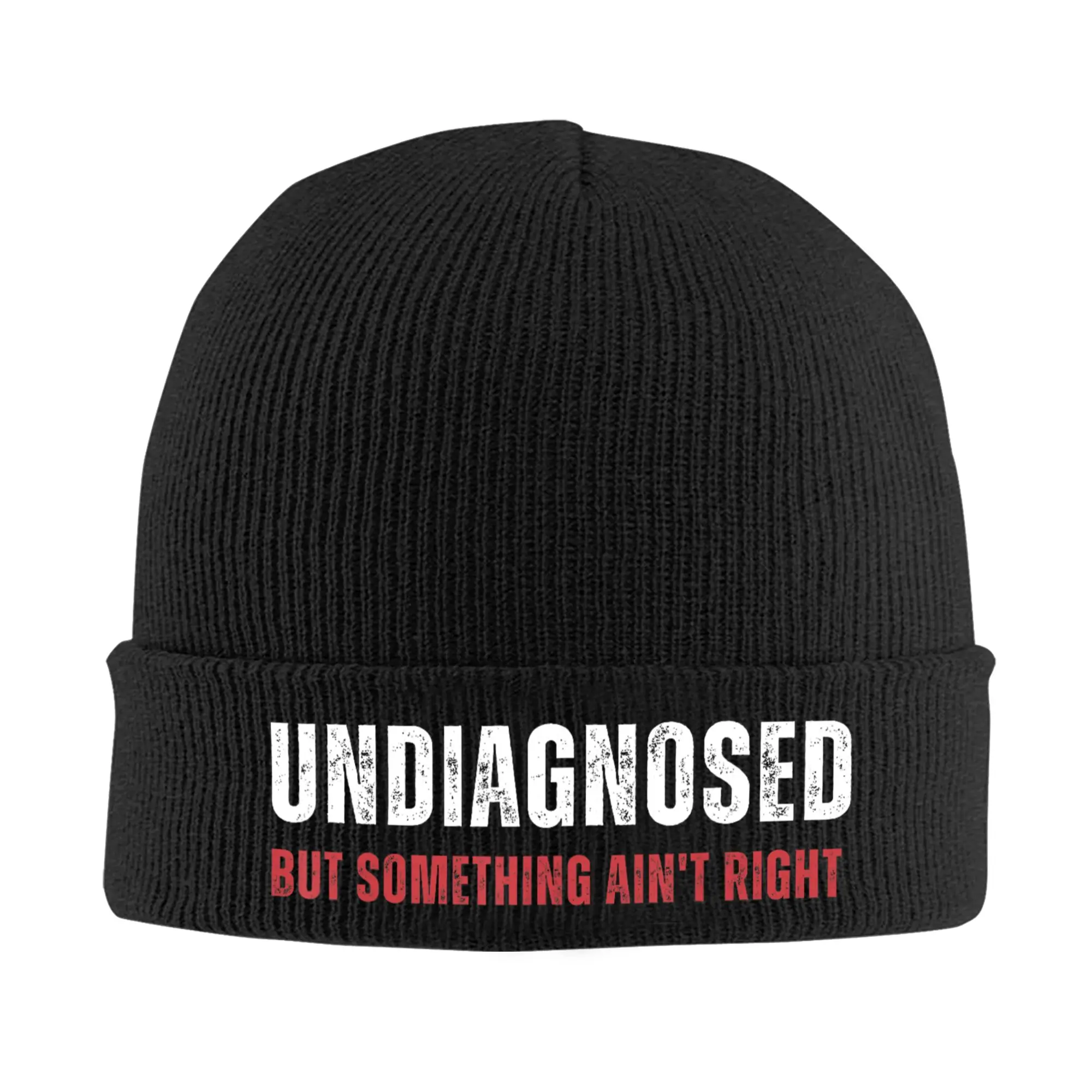Undiagnosed But Something Ain't Right Knitted Hat Autumn Winter Beanie Warm Saying Funny Cap Men Women Acrylic Casual Bonnet