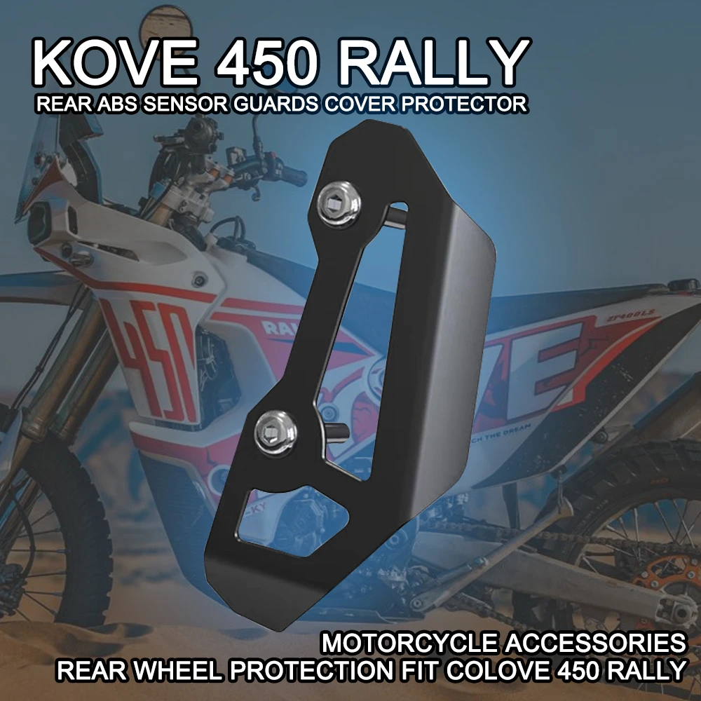 Per KOVE 450 Rally Rear ABS Sensor Guards Cover Protector accessori moto protezione ruota posteriore Fit Colove 450 RALLY