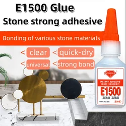 E1500 Stone Glue 20g Instant Adhesive Marble Ceramic Tile Super Bond Repair Jade Quartz Waterproof DIY Landscape For PVC Acrylic
