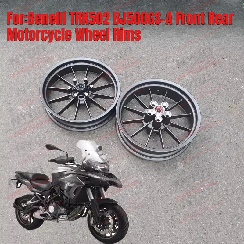 

For Benelli TRK502 BJ500GS-A Front Rear Motorcycle Wheel Rims