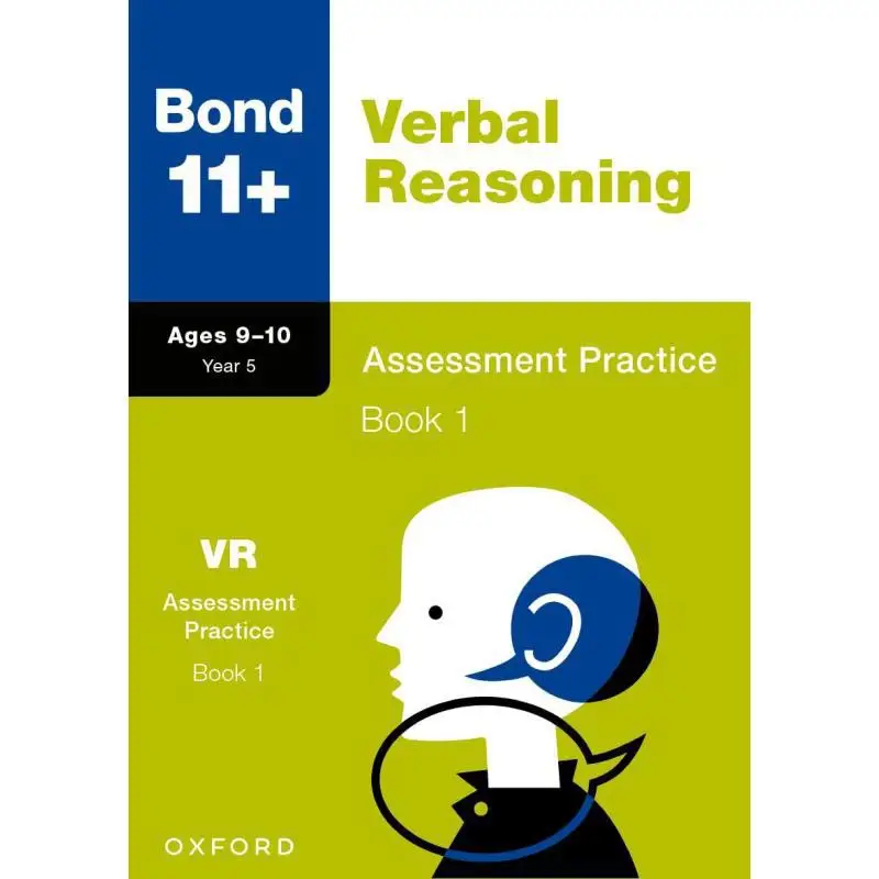 Bond 11 Verbal Reasoning Assessment Practice 910 Years Book 1 Bond 11 Oxford University Press 9781382054003 Book