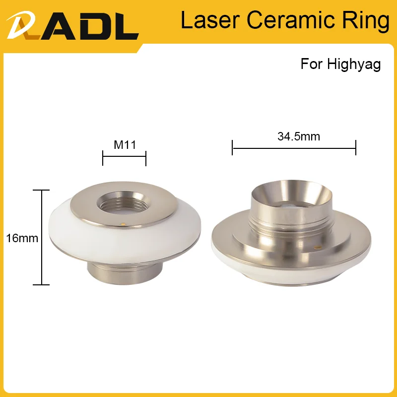 ADL  Laser Ceramic Ring Dia.18mm 31mm Welding Nozzles Holder Part High 10.6mm 28.5mm for 1064nm Laser Cutting Machine Head