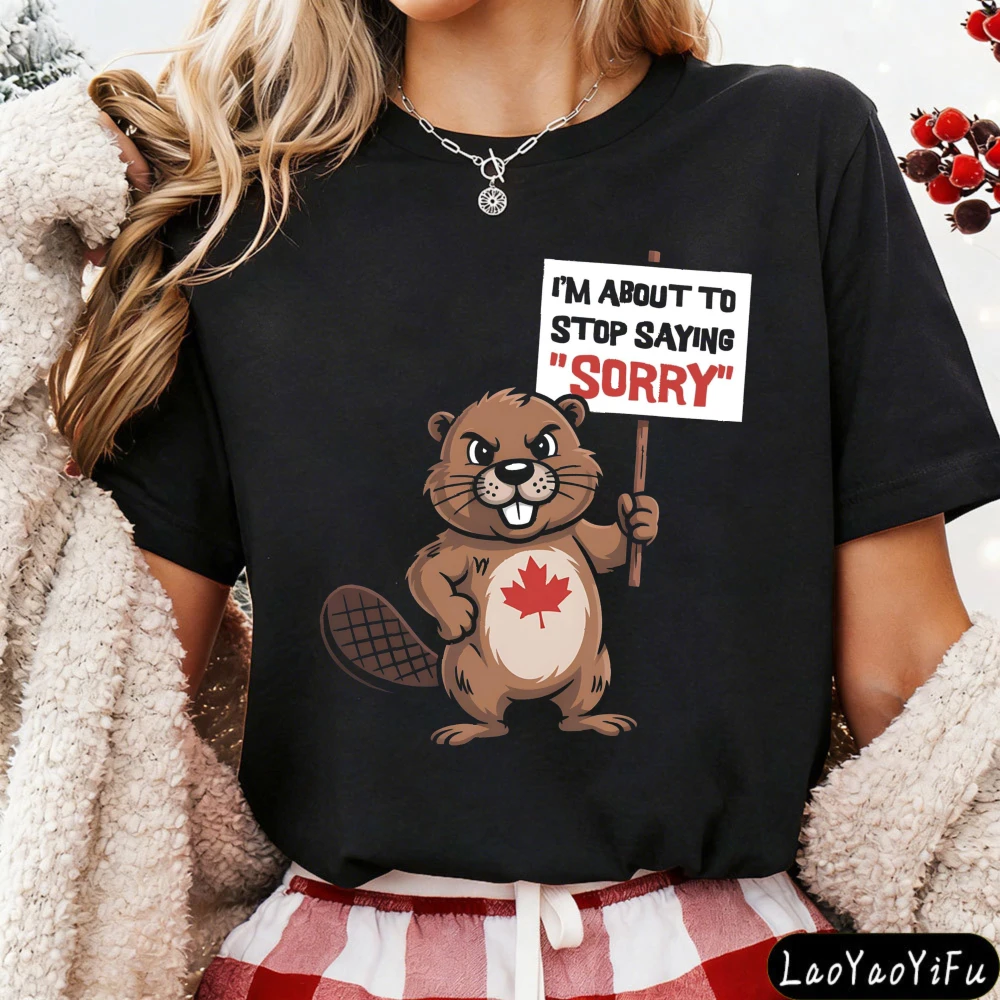 

Canada T-Shirt Funny Canadian Protest Tops with Beaver I'm about To Stop Saying Sorry Tee Unisex Maple Leaf Pride Gift for Him