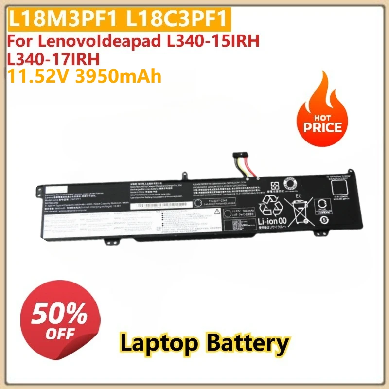 

Replacement Laptop Battery L18M3PF1 L18C3PF1 11.52V 3950mah For LenovoIdeapad L340-15IRH L340-17IRH Batteries