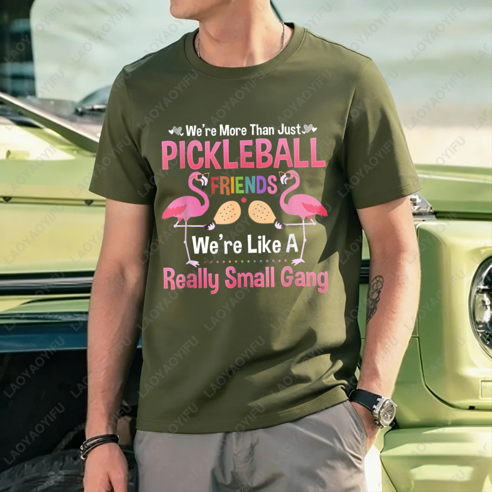 Pickleball Flamingo Friends We Are More Than Just Friends We Are Like A Really Small Gang Unisex Cotton T-Shirt Casual Summer