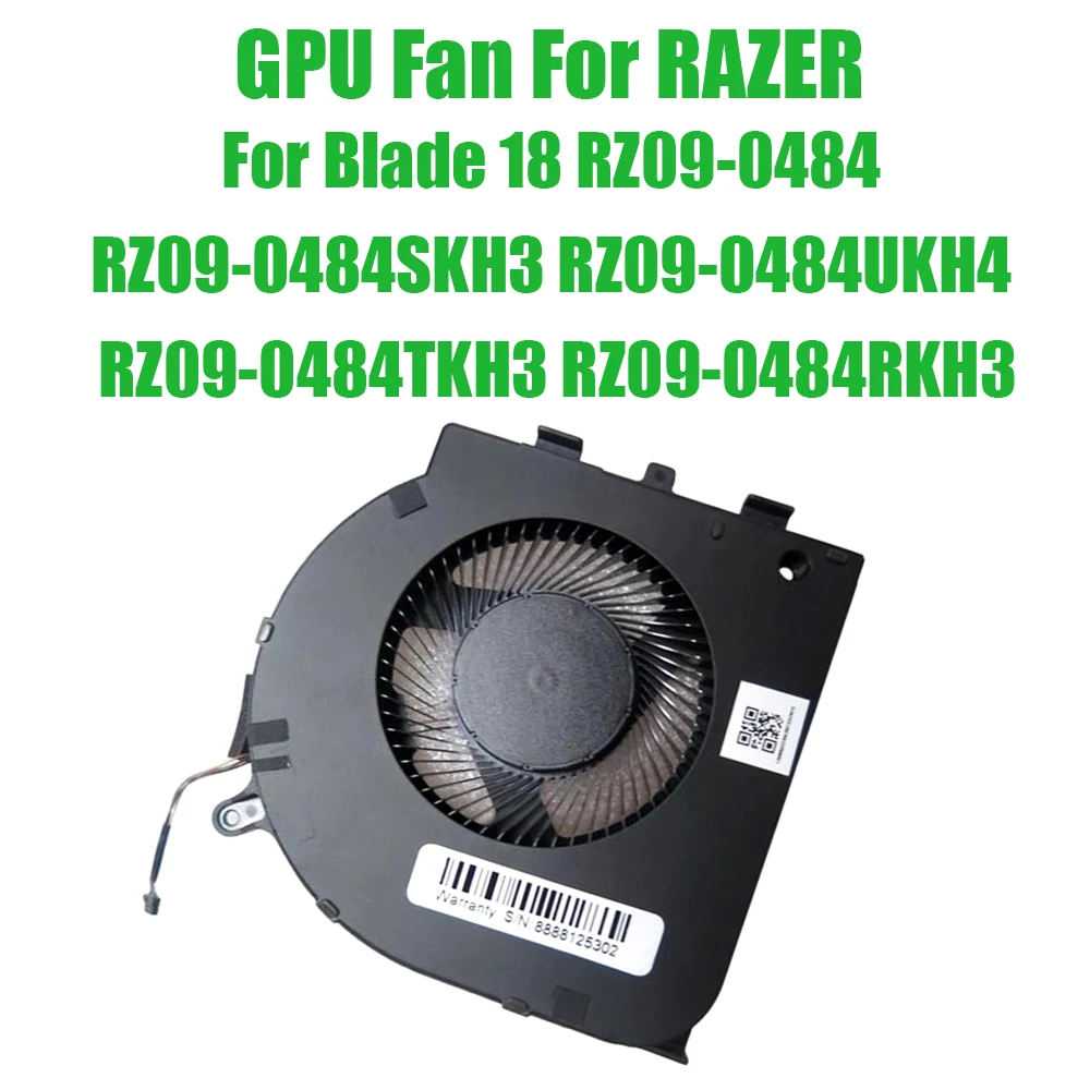 For RAZER For Blade 18 RZ09-0484 RZ09-0484SKH3 RZ09-0484UKH4 RZ09-0484TKH3 RZ09-0484RKH3 DC12V Replacement Laptop GPU Fan