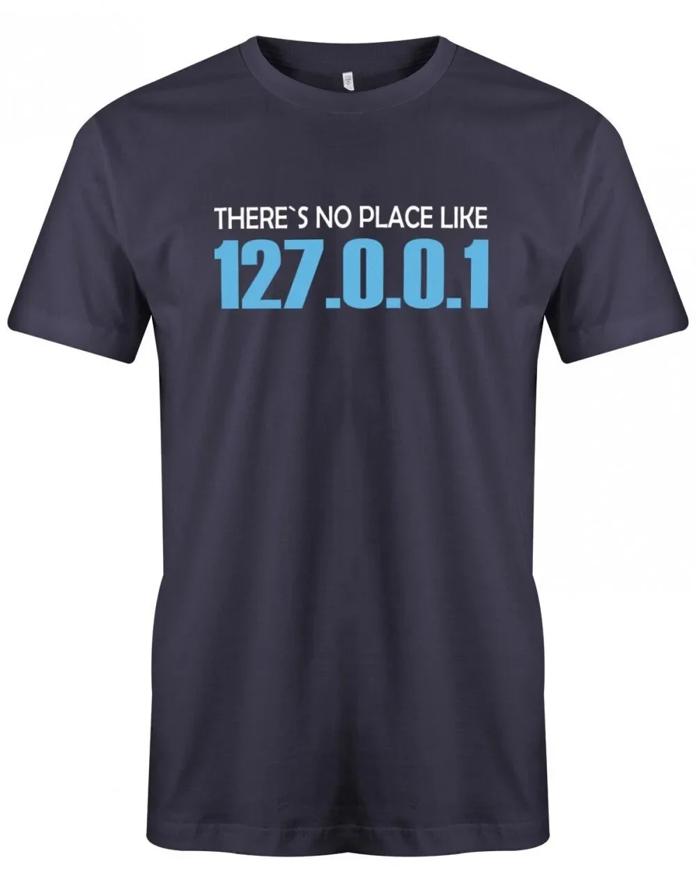 There Is No Place Like 127 0 1 Gamer Herren T Shirt