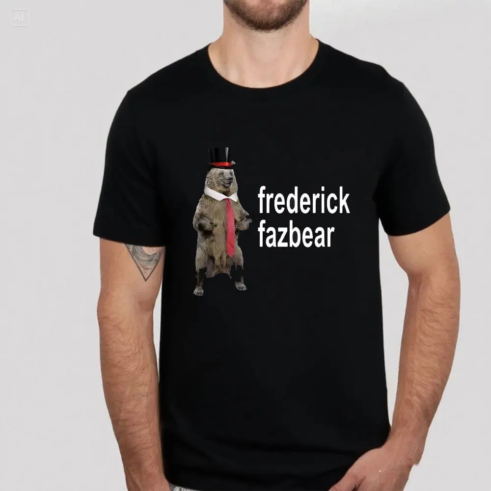 Funny Frederick Fazbear The Fancy Bear Fnaf Tee Shirt Men Women Funy Meme Clothing Shirt Pure Cotton Short Sleeve T-shirt Summer