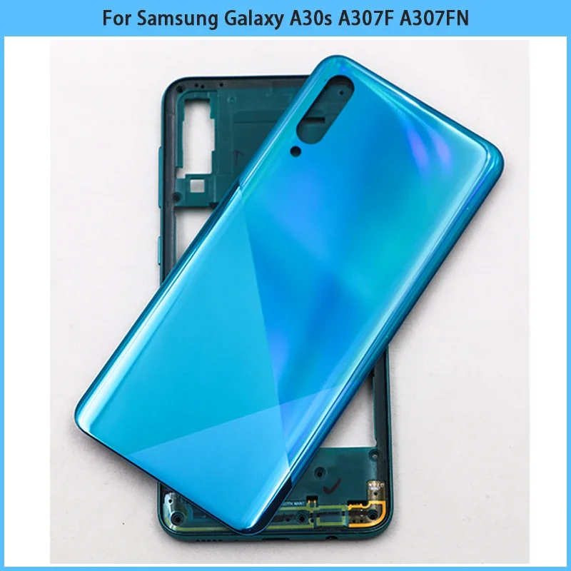 New For Samsung Galaxy A30s A307F A307FN A307G Middle Frame Bezel Plastic Battery Back Cover Rear Door Housing Case Replace