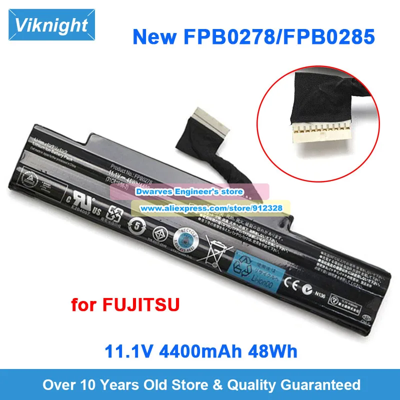 New FPB0278 FPB0285 Battery 11.1V 4400mAh 48Wh for Fujitsu Lifebook AH 552 AH45/H AH552/SL