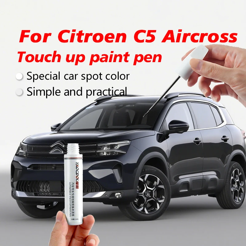 Para Citroen C5 Aircross pintura de retoque de coche pintura de reparación de eliminación de arañazos, protección de pintura de coche pluma de capa transparente