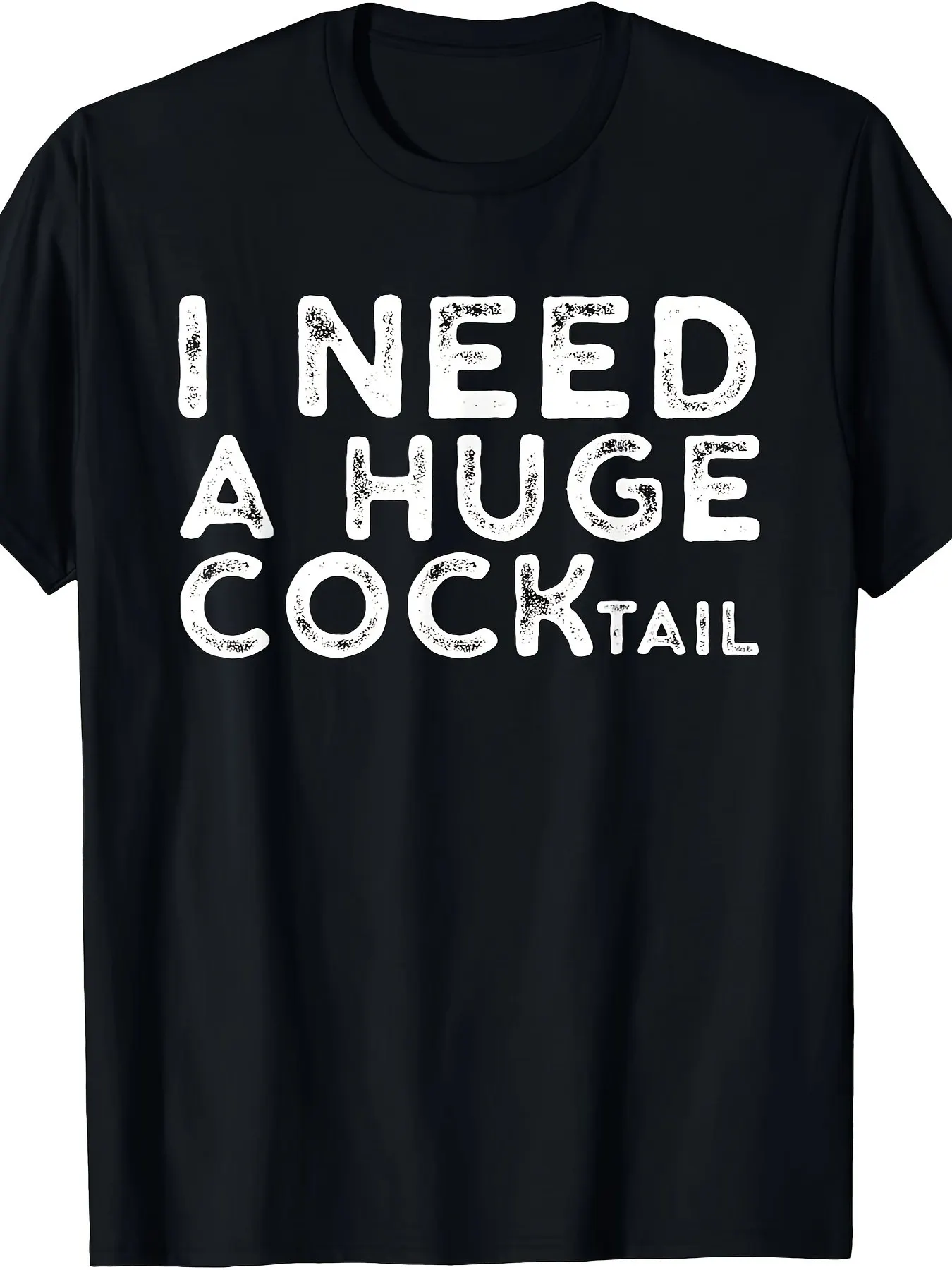 Ik heb een gigantische cocktail nodig, grappig volwassen humor drinkcadeau T-shirt