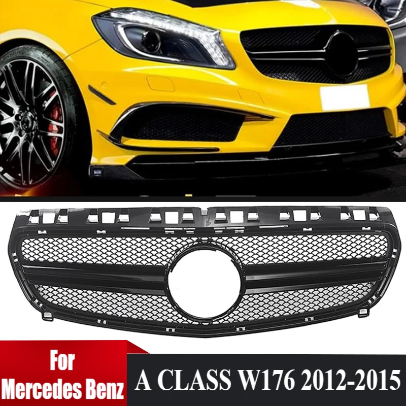

Front Bumper Grille For Mercedes Benz W176 A-CLASS A180 A200 A260 A45 AMG 2012-2015 Car Front Grill Hood AMG Style