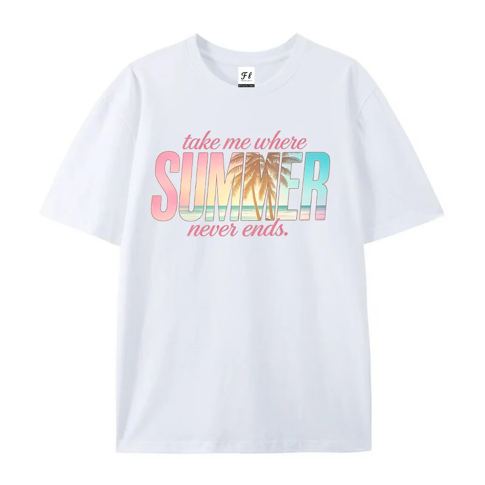Women Take Me Where Summer Never Ends Beach Print Short Sleeve Casual Graphic T Shirt Tee