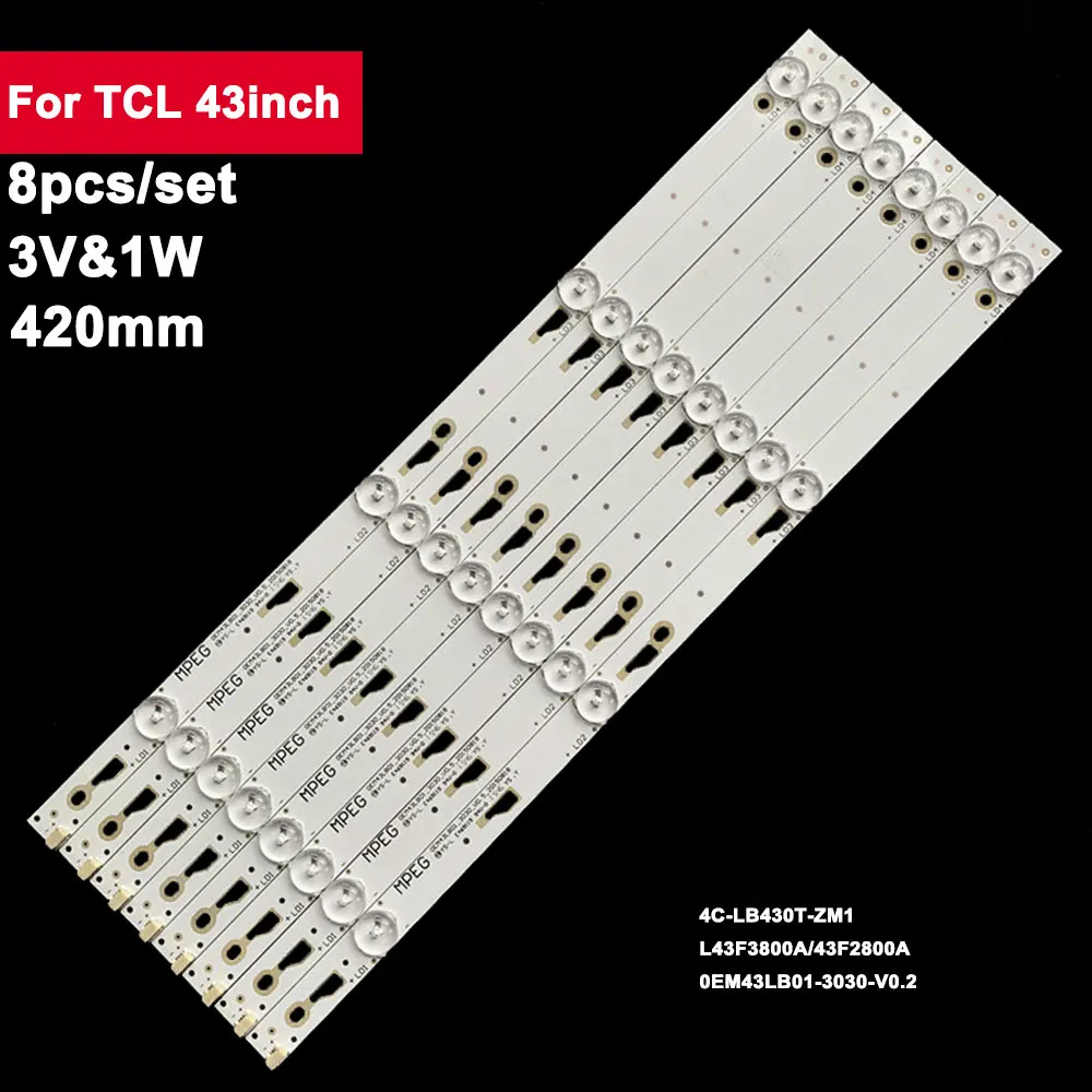 8pcs TV Backlight Strips For TCL 43inch L43F3800A/43F2800A 0EM43LB01-3030-V0.2 4C-LB430T-ZM1 LED Light Bar