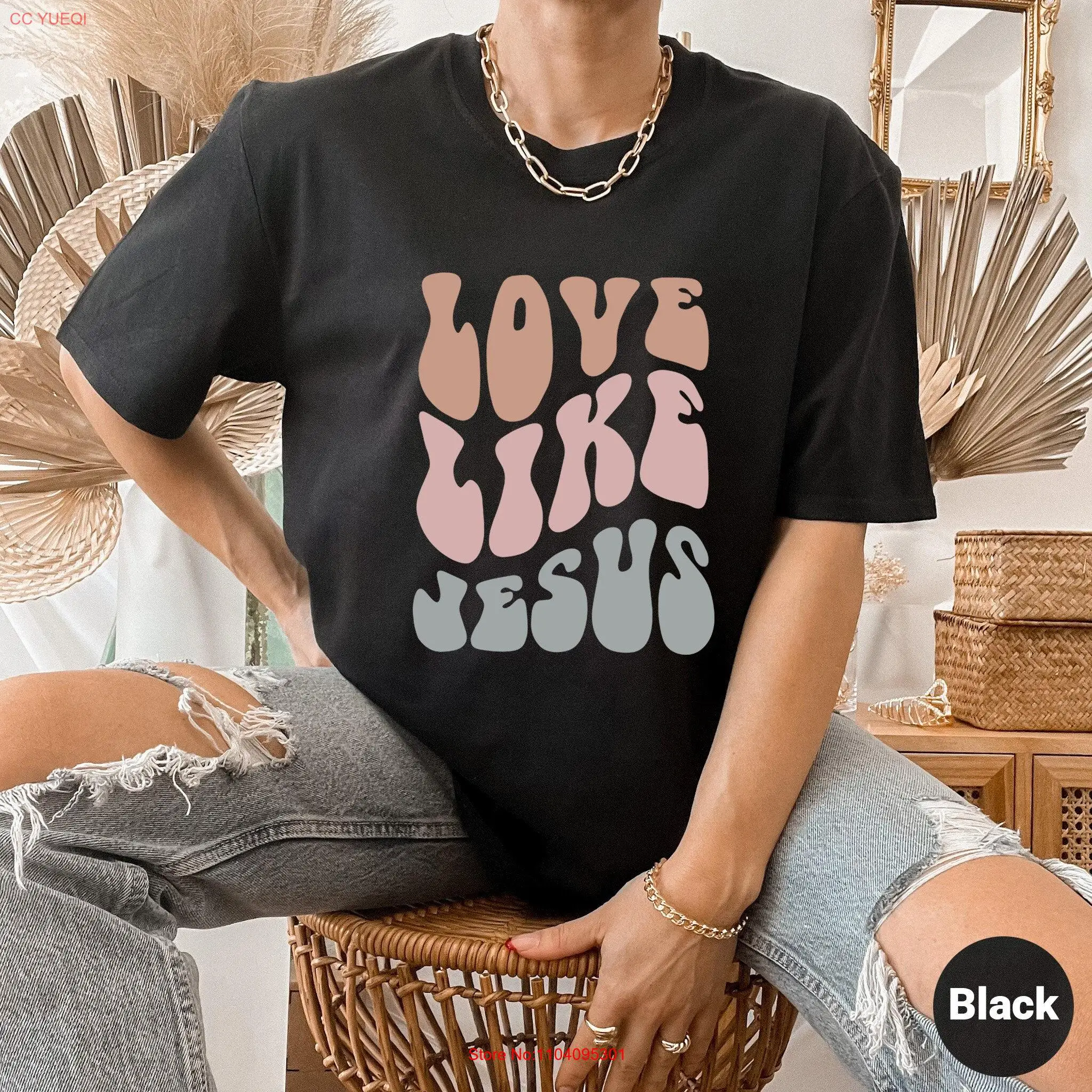 

Love Like Jesus T Shirt Colorful Christian Religious s Motivational long or short sleeves
