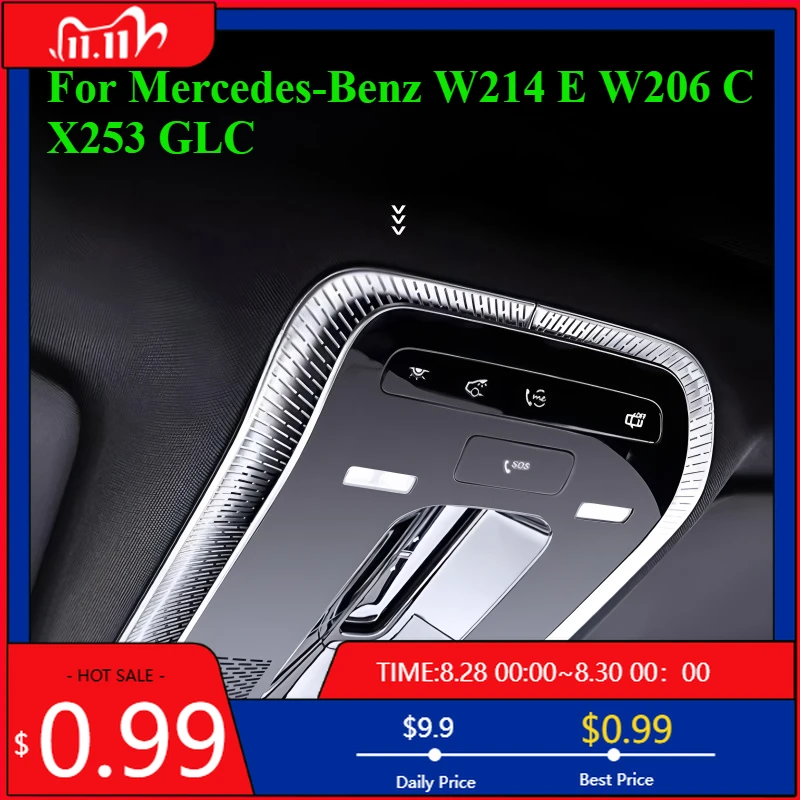 

Внутренние наклейки для Mercedes-Benz W214 E-Class W206 C-Class X253 GLC, внутренняя модифицированная рамка для чтения на крыше, украшение Bri