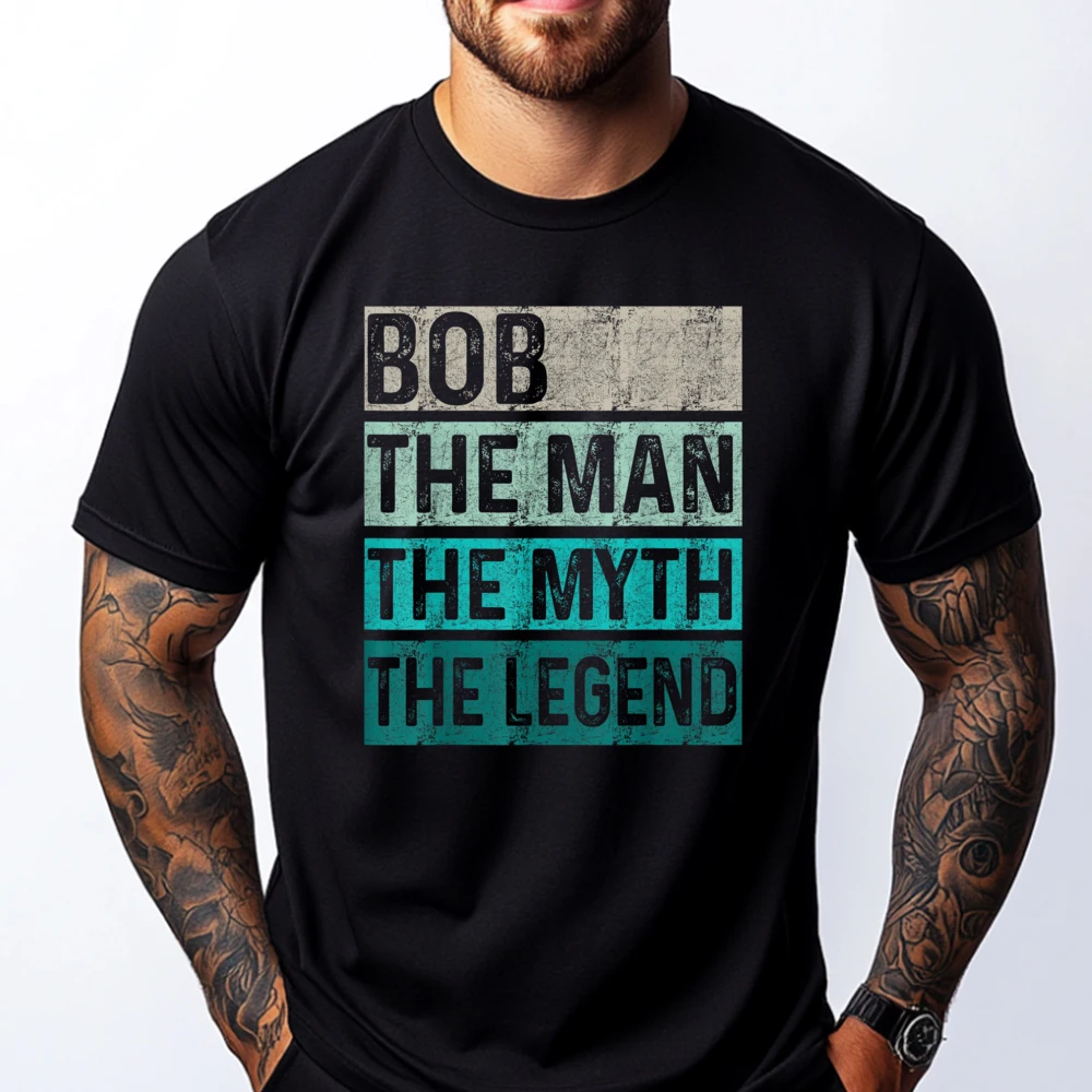 

Father Day Bob The Man The Myth The Legend Camisas Basicas Hombre Men's Clothing 2025 Graphic T Shirt