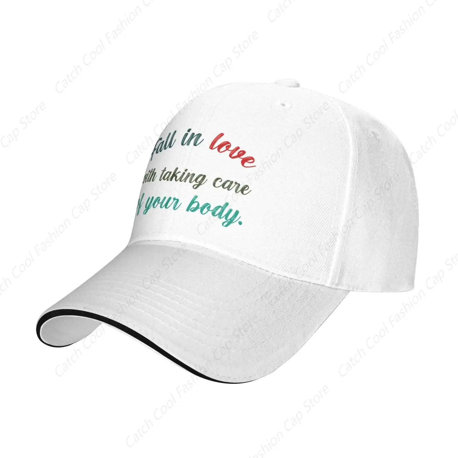 Fall in Love with Taking Care of Your Body Baseball Cap Trucker Sandwich Brim Hat Adjustable Unisex Fashion Sports Outdoor