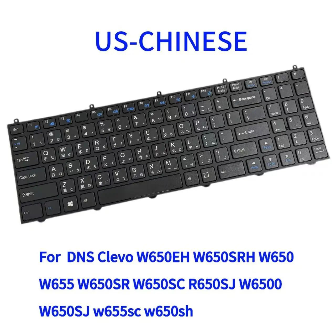 

The Keyboard Apply To DNS Clevo W650EH W650SRH W650 W655 W650SR W650SC R650SJ W6500 W650SJ w655sc w650sh Black Keypad