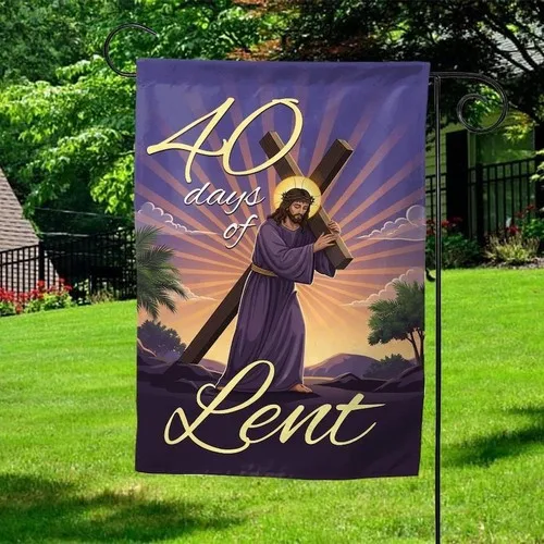40 Days of Lent Garden Flag, Lent Ash Wednesday Decor, Catholic Lent Season, Out OOV IIC