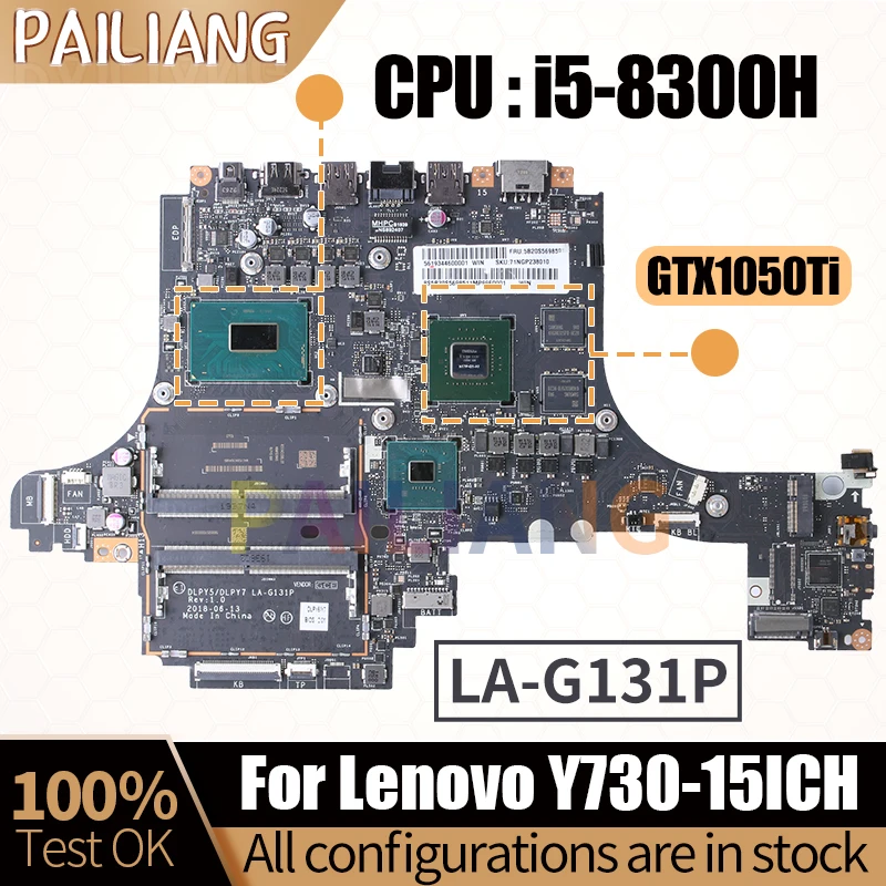 

For Lenovo Y730-15ICH Notebook Mainboard Laptop 5B20S56985 LA-G131P I5-8300H GTX1050Ti Motherboard Full Tested