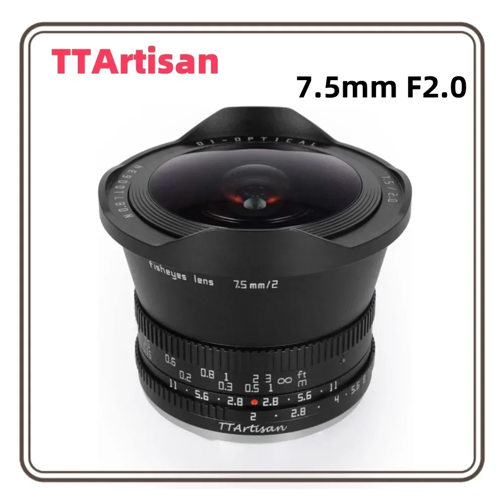 TTArtisan 7.5mm F2.0 APS-C Large Aperture Fisheye Cameras Lens For Sony E Nikon Z Fuji X M4/3 Canon EOS M L Mount Camera