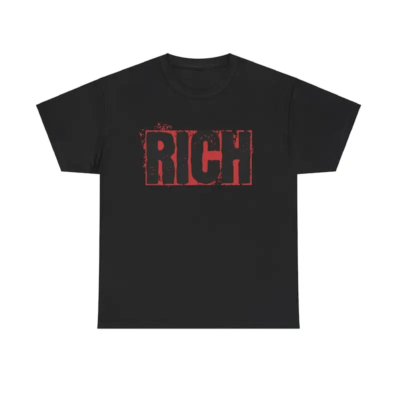 Rich T-Shirt, Wealth Graphic Tee, Luxury Lifestyle Shirt, Success Graphic Tee, Money Mindset T-Shirt, Hustle Graphic Shirt