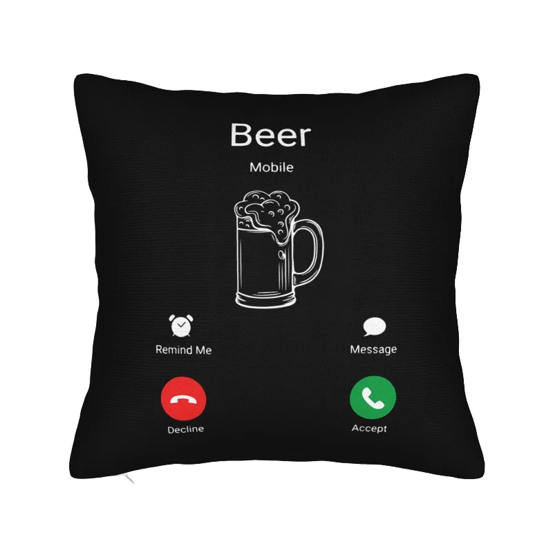 Funny Beer Lover Pillowcase, Incoming Call Design Cushion Cover, Novelty Alcohol Quote Home Decor Black Square Throw Pillow Case