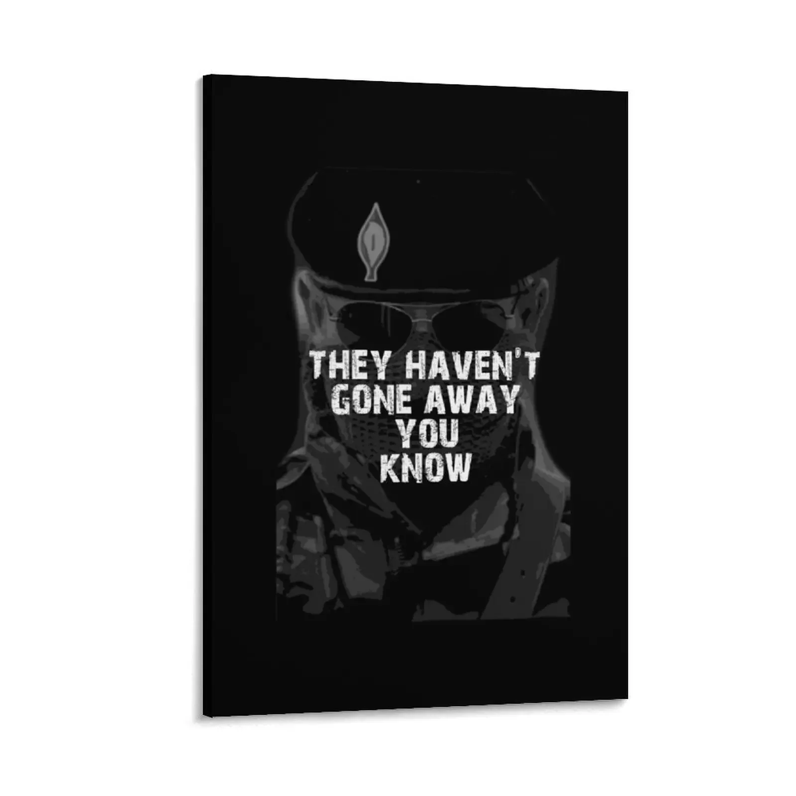 

They Haven't Gone Away You Know Canvas Painting decorative picture for living room canvas wall decoration Home decoration