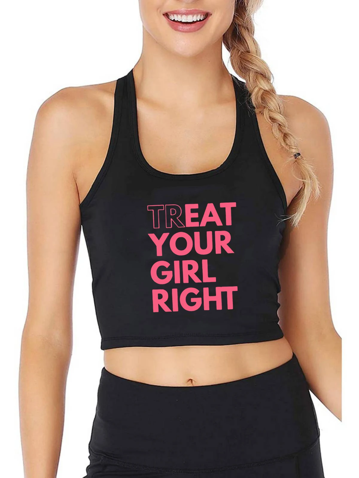 Treat Your Girl Right Design Funny Breathable Slim Fit Tank Top Girl's Yoga Sport Training Crop Tops Summer Camisole