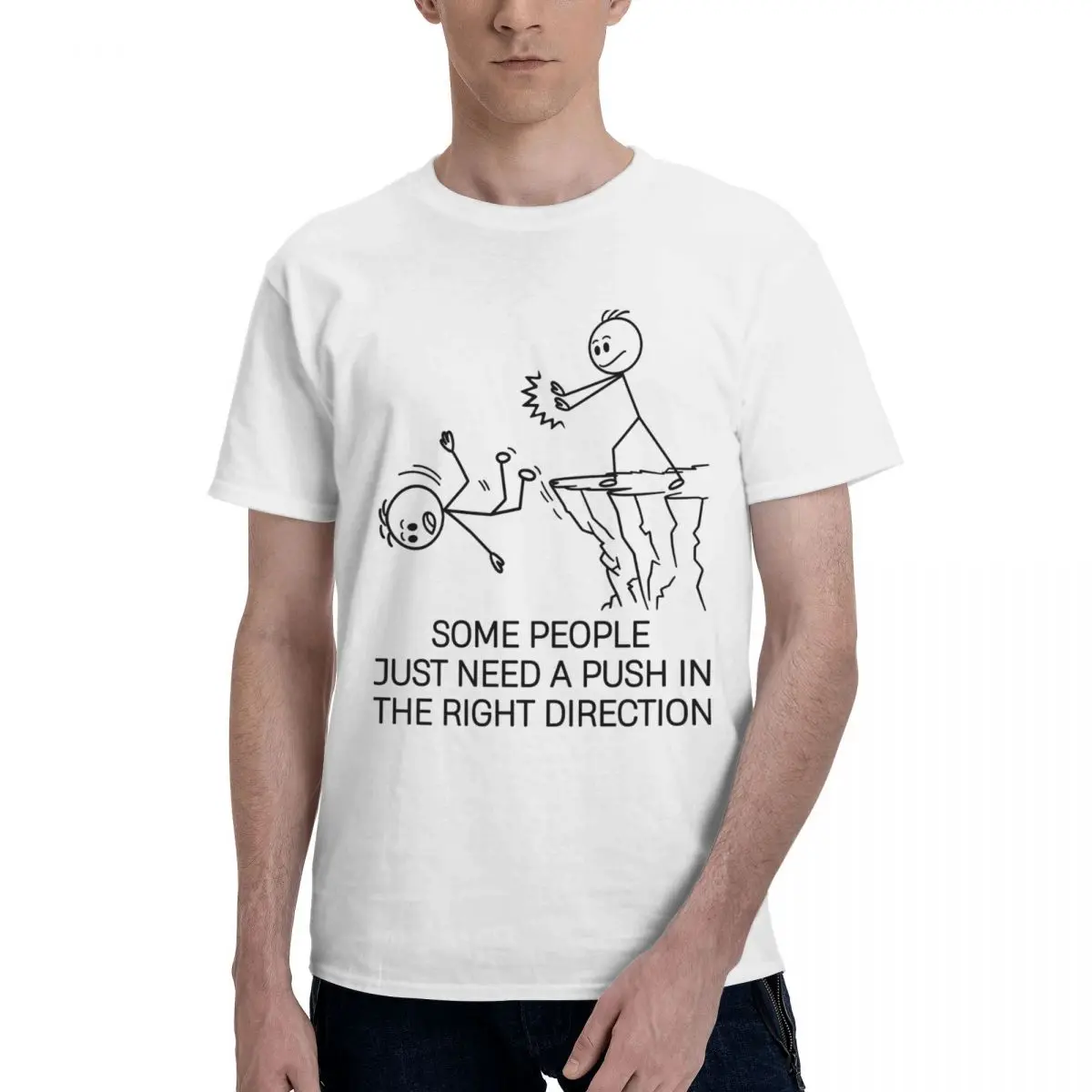 Men Some People Just Need A Push In The Right Direction Gifts T Shirt Streetwear Cotton Tshirt