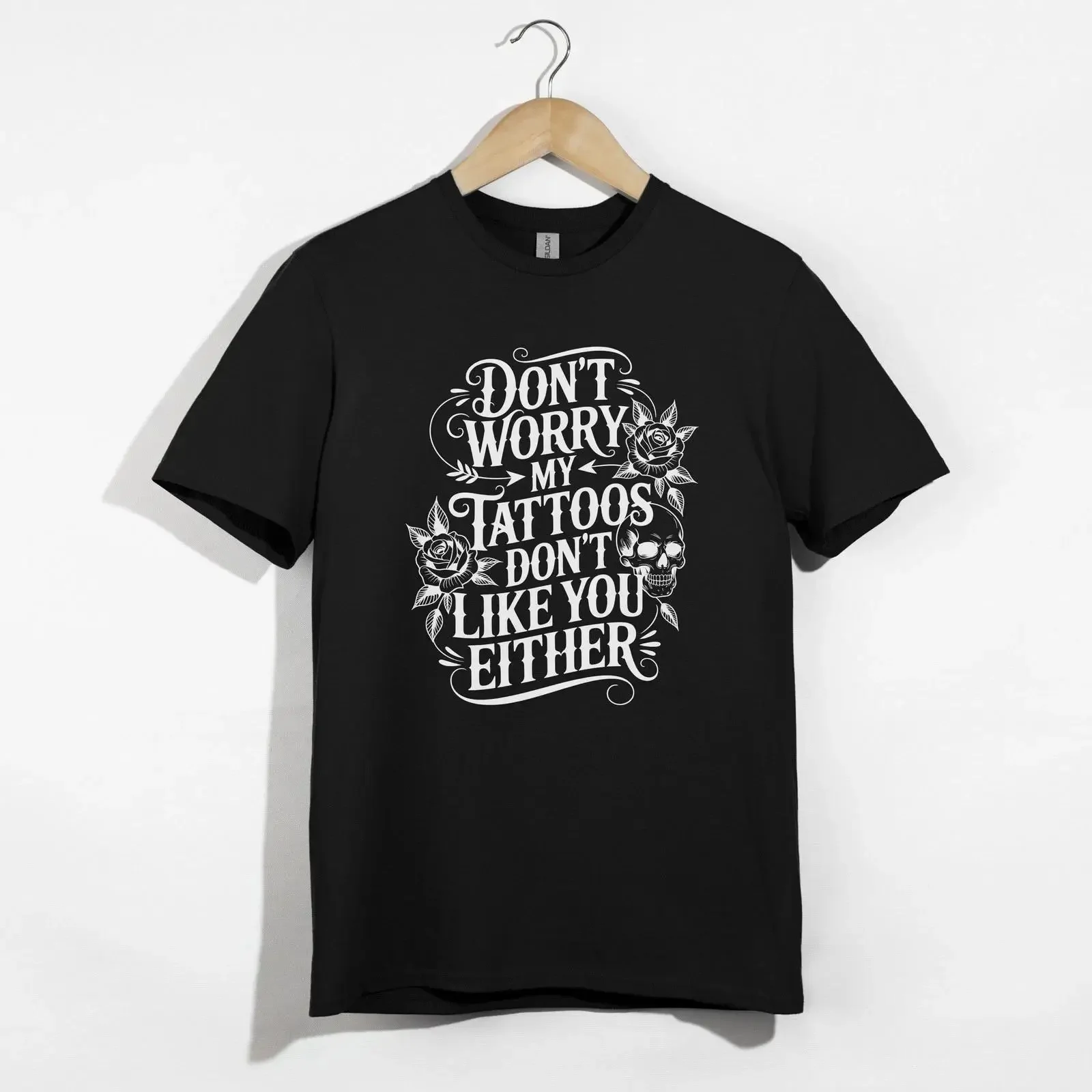 Don't Worry Tattoo Lover T Shirt Skull Roses Funny Sarcastic Ink Addict  vintage Washed Unisex Slightly graphic Breathable