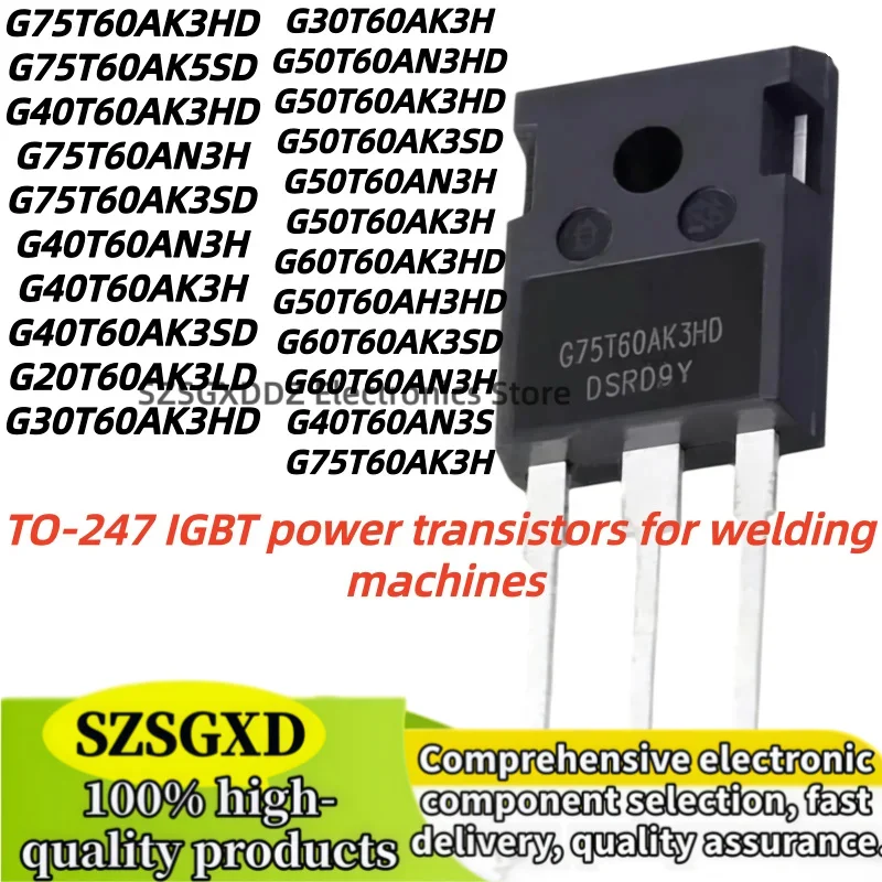 5-10Uds G40T60AN3H G40T60AK3H G40T60AK3SD G75T60AK3H G30T60AK3HD G75T60AK3HD G75T60AK5SD G40T60AK3HD G75T60AN3H G75T60AK3SD