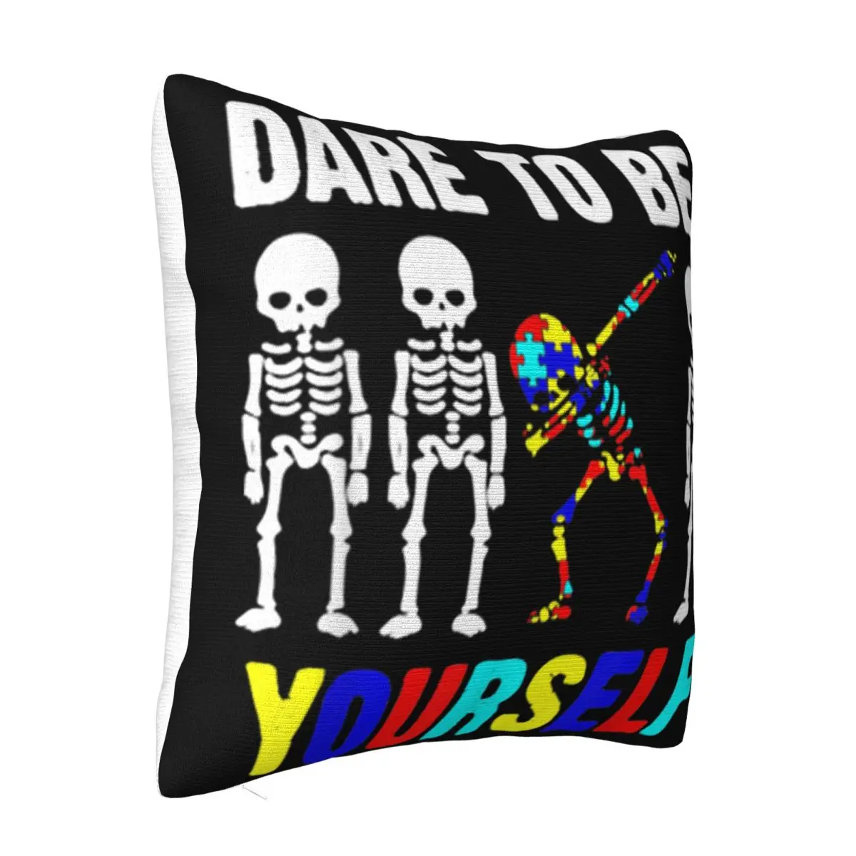 Autism Awareness Gift Skeleton Dabbing Dare To Be Yourself Discount Original Rap Adults Pillow Case