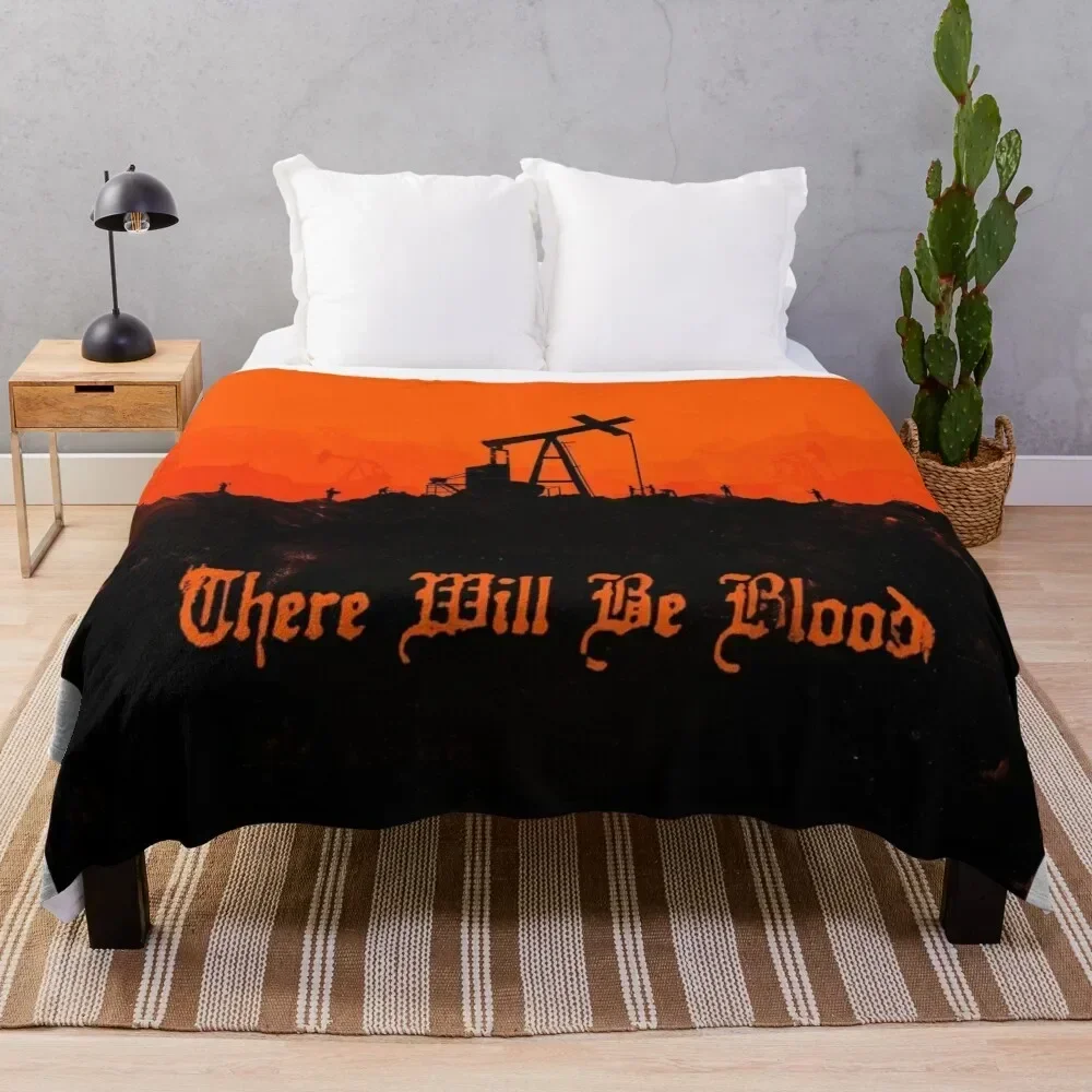 

There Will Be Blood Throw Blanket Cozy Warm Blanket for Bed Room Decor