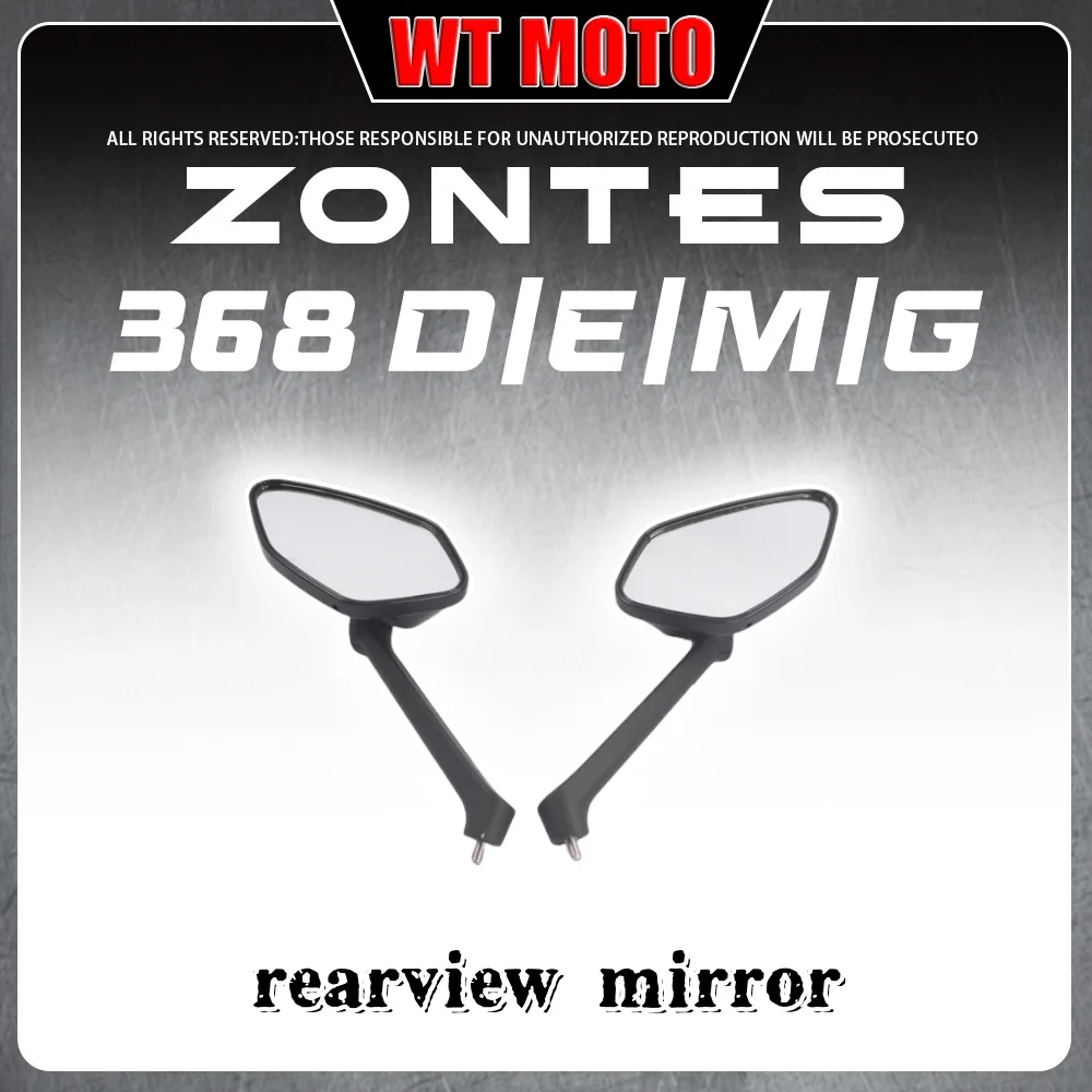 

For ZONTES 368D/E/M/G rearview mirror reflector left and right rearview mirror original pedal motorcycle reflector mirror