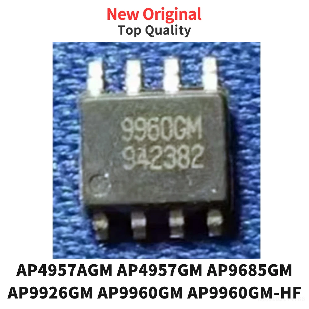 (10 Pcs) AP4957AGM AP4957GM AP9685GM AP9926GM AP9960GM AP9960GM -HF AP9971GM SOP New Original