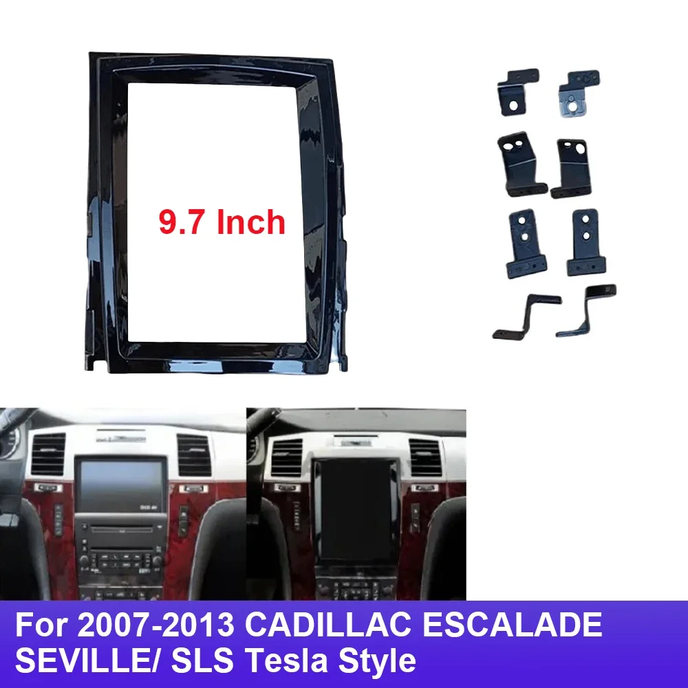 

9.7 Inch 2 Din Car Radio Fascias For 2007-2013 CADILLAC ESCALADE SEVILLE/ SLS Tesla Style Multimedia Frame Andriod Player Panel