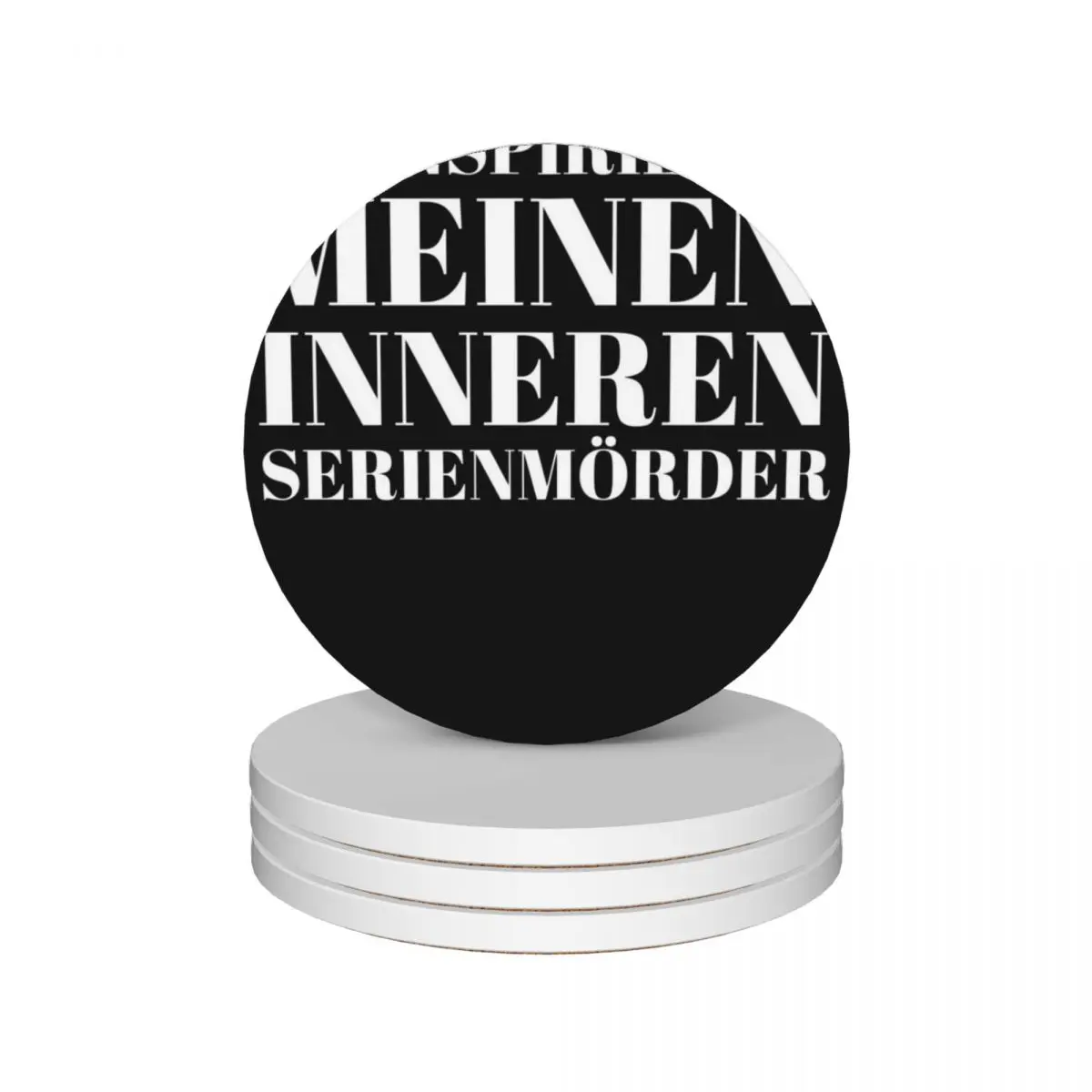 

Du Inspirierst Meinen Inneren Serienmrder Ceramic Coasters (Set of 4) ceramic cute kitchen mat for dishes Coasters